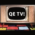 QE TV!